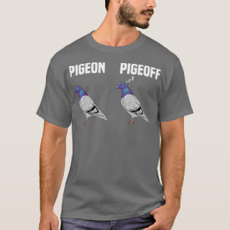 Camiseta Pigeon Pigeoff Funny On Off Bird Piada