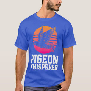 Camiseta Pigeon Whisperer Funny Pigeons Bird Lover Birdwatt