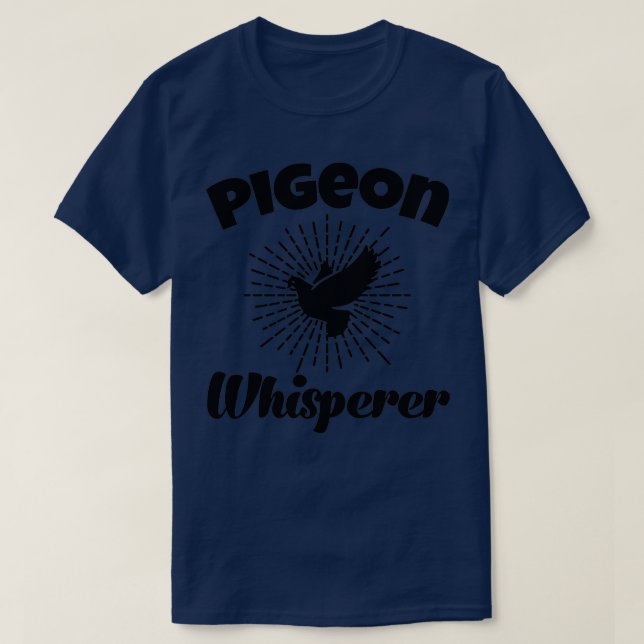 Camiseta Pigeon Whisperer Pigeon Lover Pigeon Pigeon Raça (Frente do Design)