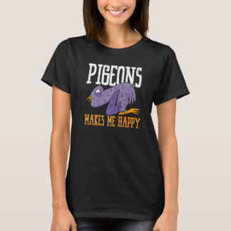 Camiseta Pigeons Makes Me Happy Flying Animal Pigeon  