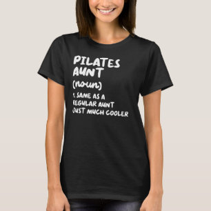 Camiseta Pilates Aunt Definition Sports