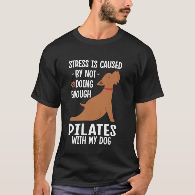 Camiseta Pilates Engraçado Com Meu Cachorro (Frente)
