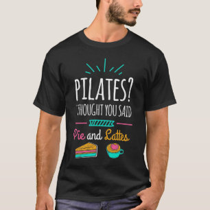 Camiseta Pilates Engraçado Torta E Lattes Exercem Humor En