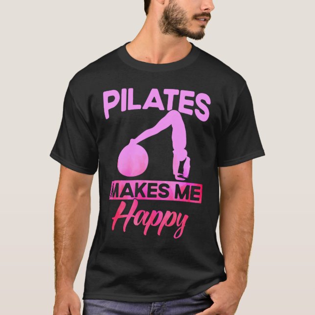 Camiseta Pilates Instructor Teacher Pilates Makes Me Happy (Frente)