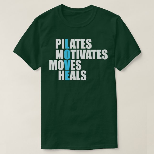 Camiseta Pilates Motivates Move Heals Um presente de amor (Frente do Design)