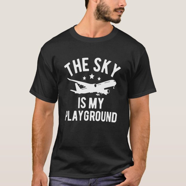Camiseta Pilot Airplane Plane Aviation The Sky is My Playgr (Frente)
