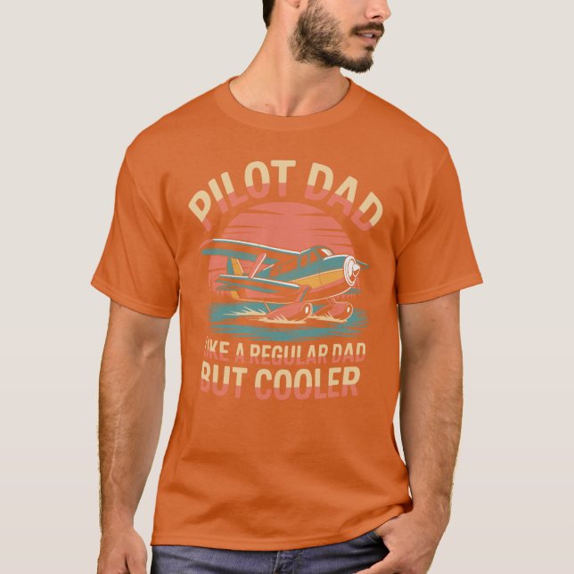 Camiseta Pilot Dad Like A Regular But Cooler Funny Aviation (Frente)