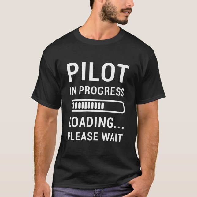 Camiseta Pilot in progress loading...please wait  (Frente)