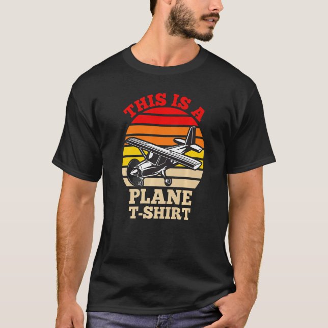 Camiseta pilot joke This is a plane (Frente)