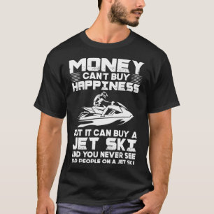 Camiseta Pilotar Jet Ski O Dinheiro Não Pode Comprar Felici