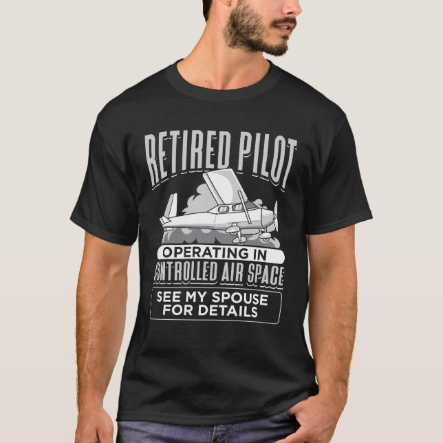 Camiseta Piloto aposentado operando no espaço aéreo control (Frente)