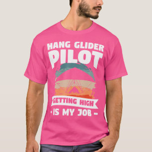 Camiseta Piloto de Asa Delta Voar Alto É Meu Trabalho Voand