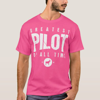Camiseta Piloto De Avião Maior De Todo O Tempo 1 Melhor Pil