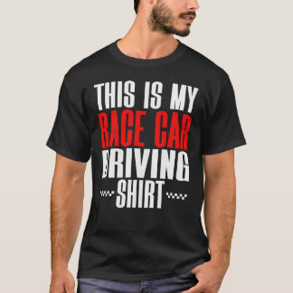 Camiseta Piloto de Carro de Corrida LegalEste É o Meu Gif d