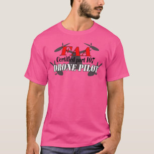 Camiseta Piloto de drone FAA da Parte 107 Certificado