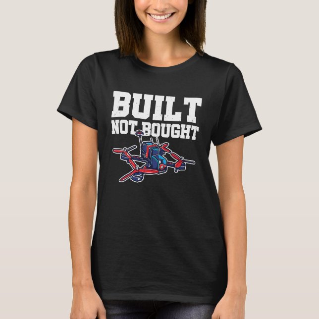 Camiseta Piloto de Drone Quadricóptero Não Comprado Constru (Frente)