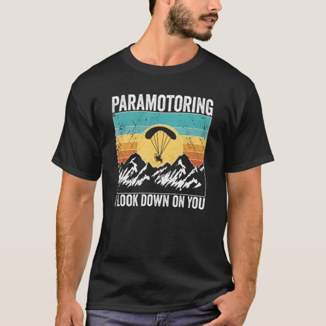 Camiseta Piloto de Paramotor, olho para você Paramotoring (Frente)