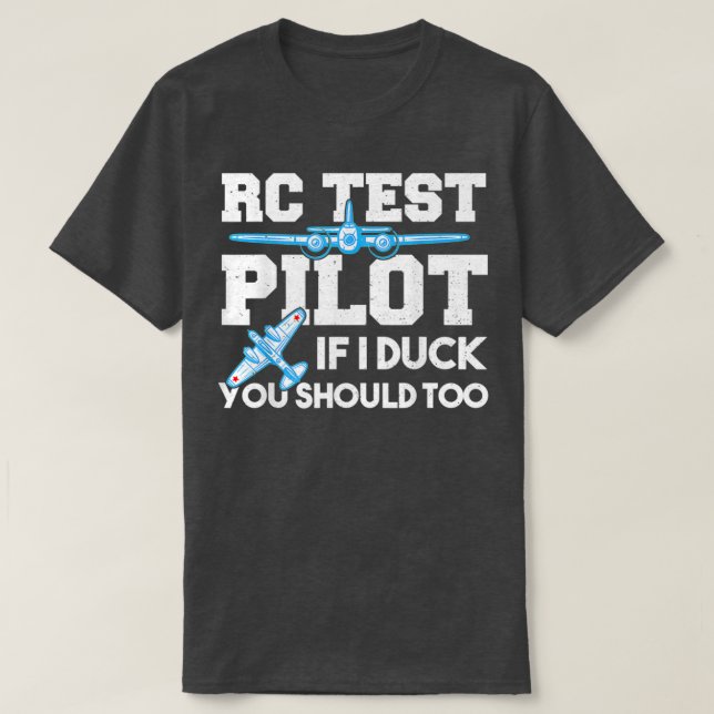 Camiseta Piloto De Teste De Rc Se Eu Pato Você Deve Pl De R (Frente do Design)