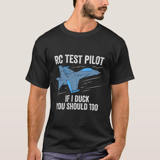 Camiseta Piloto De Teste Rc Se Eu Pato Você Deve Ter Avião  (Frente)