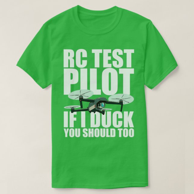 Camiseta Piloto De Teste Rc Se Eu Pato Você Deveria Também (Frente do Design)