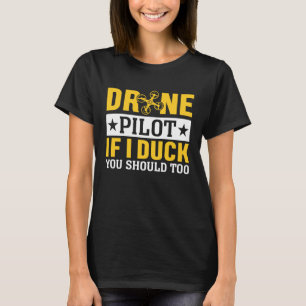 Camiseta Piloto Drone Entusiasta Asas Se Eu Pato Você Dever
