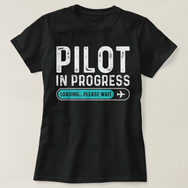 Camiseta Piloto em andamento Aguarde Piloto de Aviação Engr (Frente do Design)