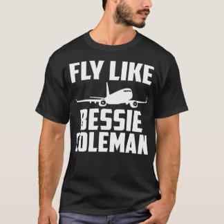 Camiseta Piloto Engraçado Voa Como Bessie Coleman