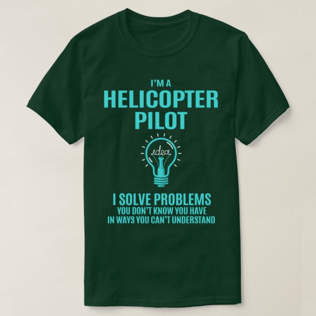 Camiseta Piloto Helicóptero I Solucionar Problemas Item de  (Frente do Design)