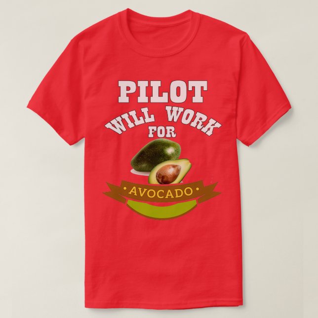 Camiseta Piloto trabalhará para o Avocado Classic TSirt (Frente do Design)