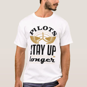 Camiseta Pilotos ficam em pé por mais tempo pilotador de av