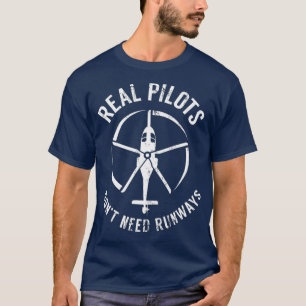 Camiseta Pilotos reais não precisam de helicóptero piloto