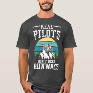 Camiseta Pilotos reais não precisam de presentes de helicóp