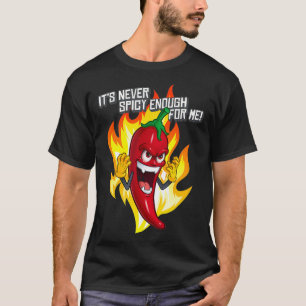 Camiseta Pimenta Quente Engraçada Nunca É Espicada O Sufici