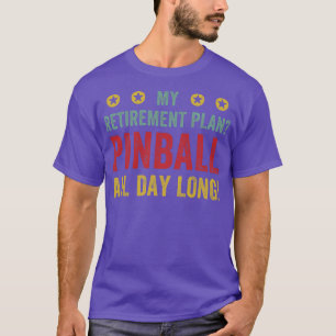 Camiseta Pinball do Plano de Reforma Máquinas do Dia Todo A