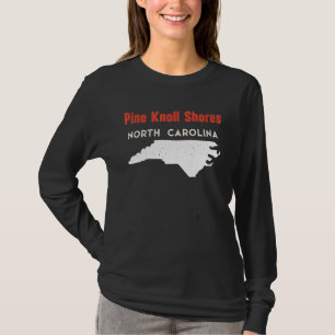 Camiseta Pine Knoll Shores North Carolina Estados Unidos Am