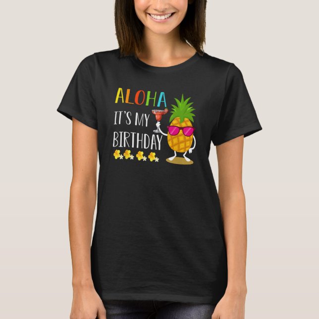 Camiseta Pineapple Hawaii Aloha É o meu aniversário Havaian (Frente)