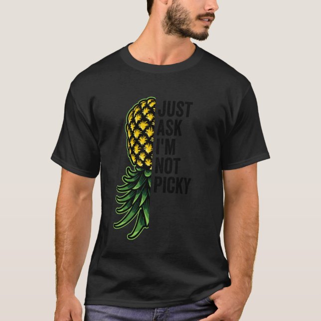 Camiseta Pineapple Upside Down Swinger Ask Not Picky Funny  (Frente)