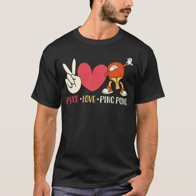Camiseta Ping Pong Mesa Tênis Peace Love Ping Pong Pong Pad (Frente)