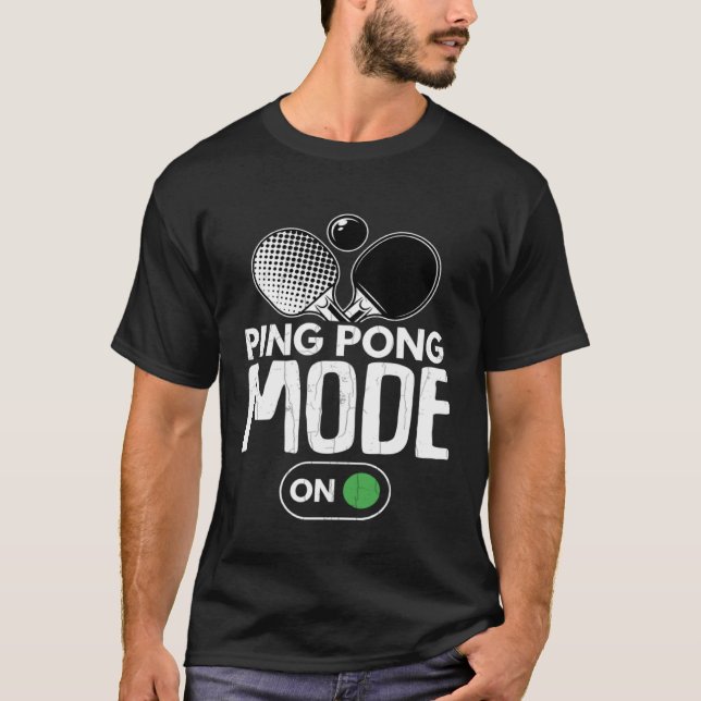 Camiseta Ping Pong Mode On  Table Tennis Player Coach Graph (Frente)