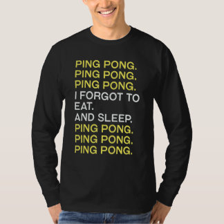Camiseta Ping Pong No Eat No Sleep Ping Pong