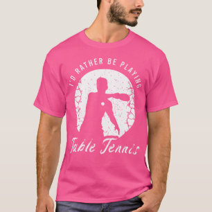 Camiseta Ping Pong Say For A Lover Mesa Ou Pi