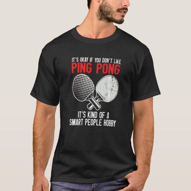 Camiseta Ping Pong Smart People Hobby   (Frente)