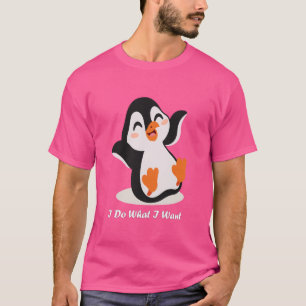 Camiseta Pinguim Bonito Eu Faço O Que Eu Quero Pássaro Boni