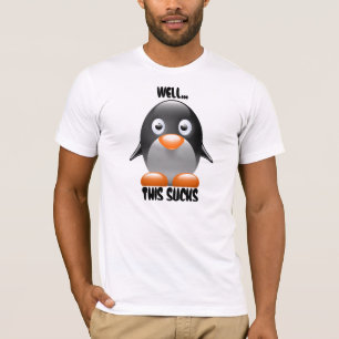Camiseta Pinguim Engraçado Bem... Isso É Uma Porcaria