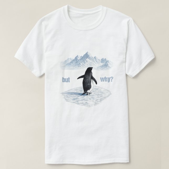 Camiseta Pinguim Mas Por Que Montanhas (Frente do Design)