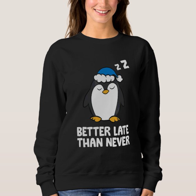 Camiseta Pinguim Melhor Tarde do que Nunca (Frente)