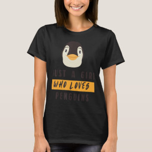 Camiseta Pinguinfor Girls Apenas Uma Menina Que Ama Pinguin
