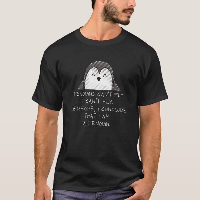 Camiseta Pinguins não podem voar Eu devo ser um pinguim Div (Frente)