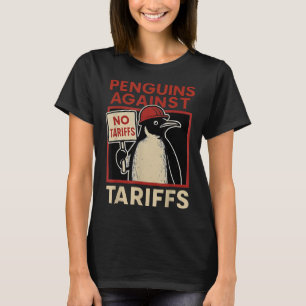 Camiseta Pinguins sem tarifas resistem a pinguins protestam