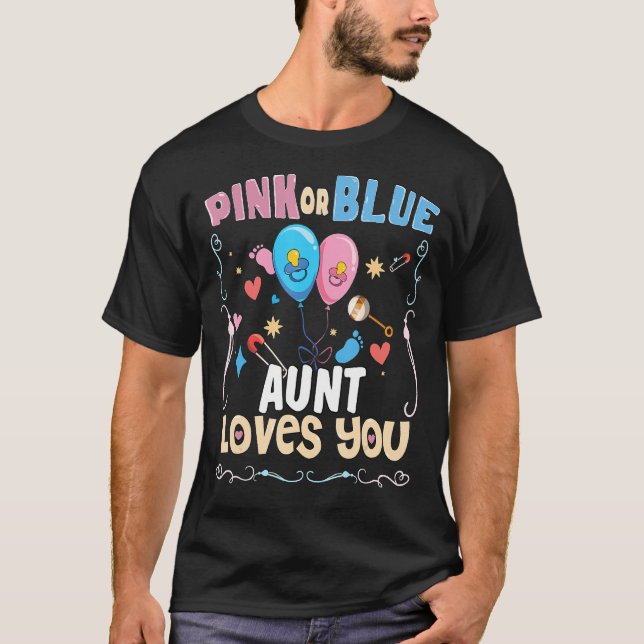 Camiseta Pink or Blue Aunt Loves You Best Auntie Ever Aunt  (Frente)